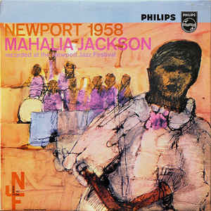 Mahalia Jackson : Newport 1958 (LP, Album, RE)