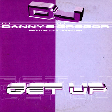 DJ Danny (2) & DJ Gregor : Get Up (12")