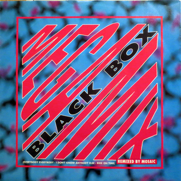 Black Box : Megamix (Everybody Everybody - I Don't Know Anybody Else - Ride On Time) (7", Single)