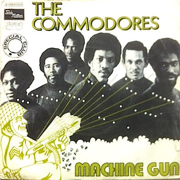 Commodores : Machine Gun (7", Single)