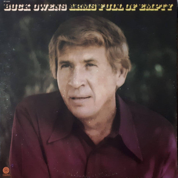 Buck Owens : Arms Full Of Empty (LP, Album)