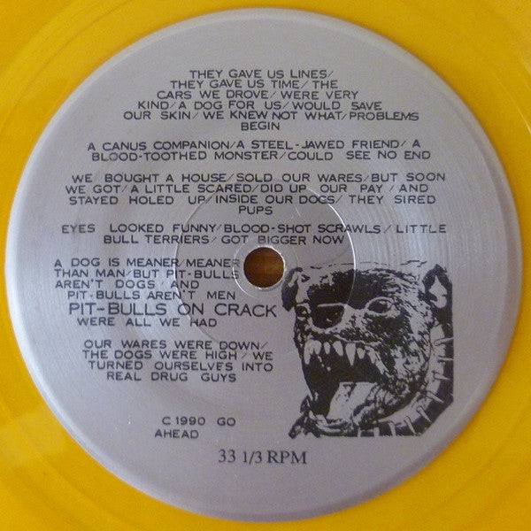 Just Say No : Pitbulls On Crack (7", Yel)