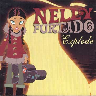 Nelly Furtado : Explode (CD, Single, Car)