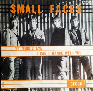 Small Faces : My Mind's Eye / I Can't Dance With You (7", Single)