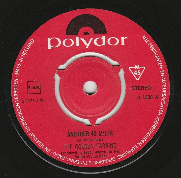 Golden Earring : Another 45 Miles (7", Single, 3 P)