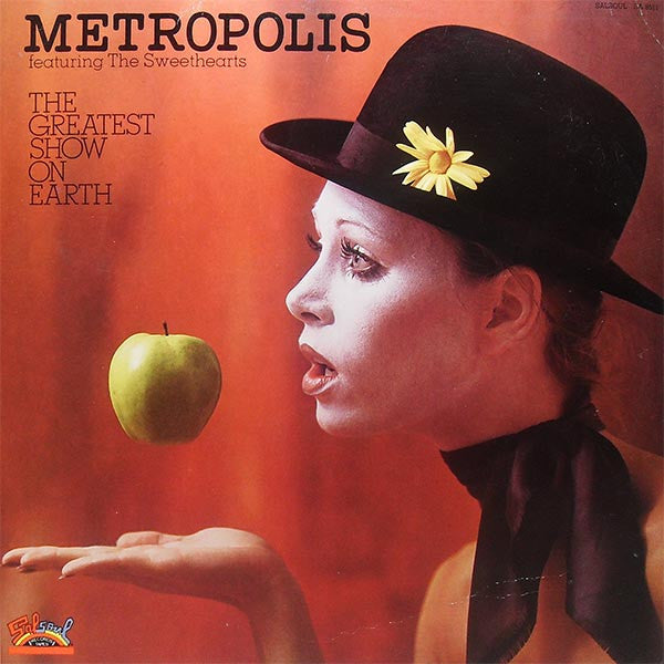Metropolis (5) Featuring The Sweethearts : The Greatest Show On Earth (LP, Album)