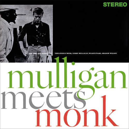 Thelonious Monk And Gerry Mulligan : Mulligan Meets Monk (CD, Album, RE)