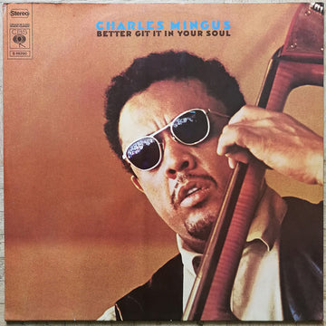 Charles Mingus : Better Git It In Your Soul (2xLP, Comp)