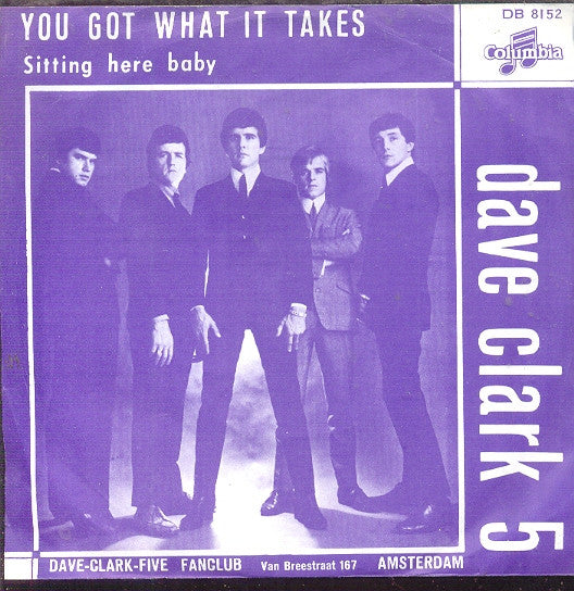 The Dave Clark Five : You Got What It Takes (7", Single)