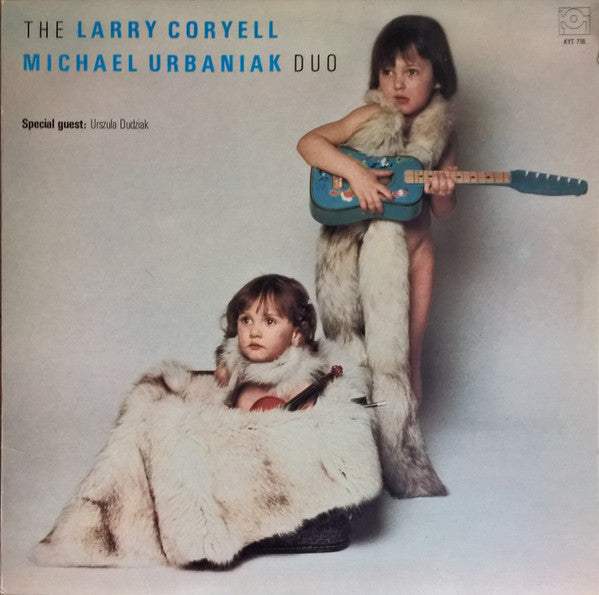 The Larry Coryell/Michael Urbaniak Duo : The Larry Coryell/Michael Urbaniak Duo (LP, Album)