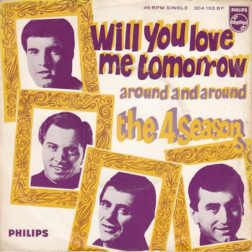 The Four Seasons : Will You Love Me Tomorrow (7", Single, Mono)