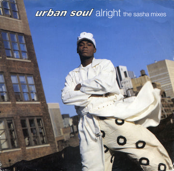 Urban Soul : Alright (The Sasha Mixes) (12")