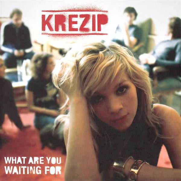 Krezip : What Are You Waiting For (CD, Album)