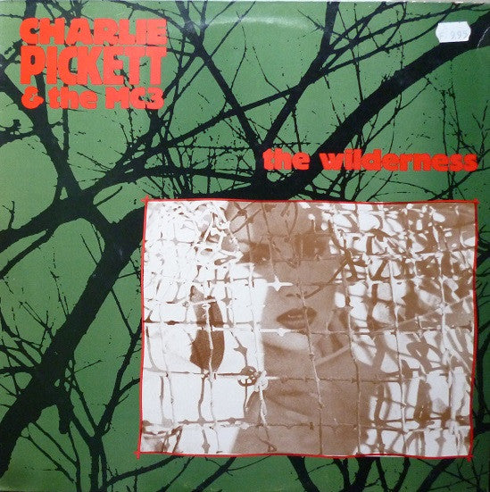 Charlie Pickett & The MC3 : The Wilderness (LP, Album)