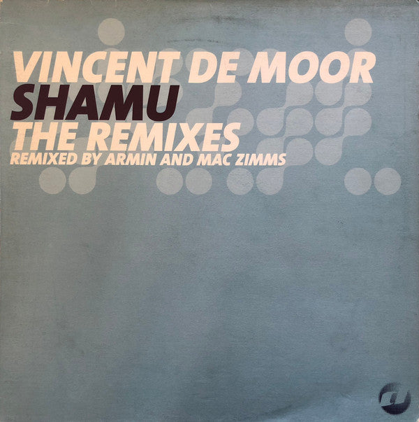 Vincent De Moor : Shamu (Remixes) (12")