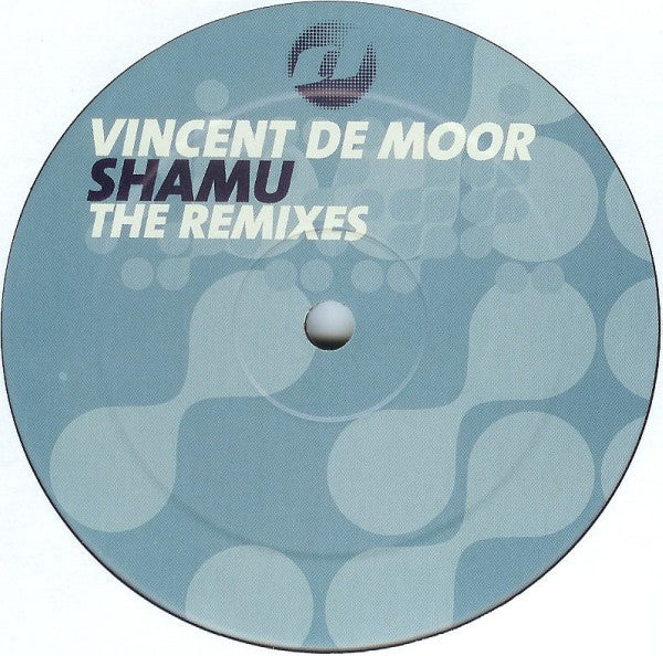 Vincent De Moor : Shamu (Remixes) (12")