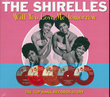 The Shirelles : Will You Love Me Tomorrow - The Scepter And Top Rank Records Story (2xCD, Comp)