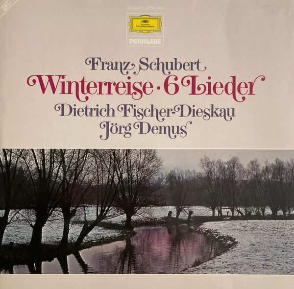 Franz Schubert - Dietrich Fischer-Dieskau, Jörg Demus : Winterreise • 6 Lieder (2xLP, Album, RE)