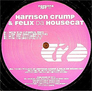 Harrison Crump & Felix Da Housecat : With You (12")