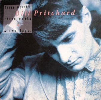 Bill Pritchard : Three Months, Three Weeks & Two Days (LP, Album)