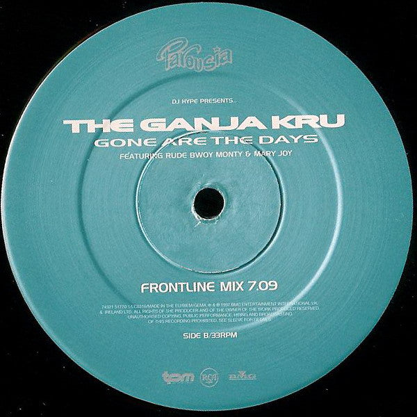 The Ganja Kru Featuring Rude Bwoy Monty & Mary Joy : Gone Are The Days (12", Single)