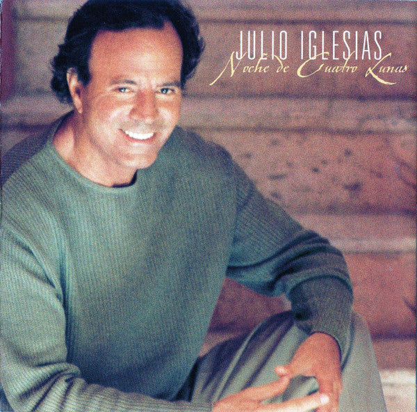 Julio Iglesias : Noche De Cuatro Lunas (CD, Album)
