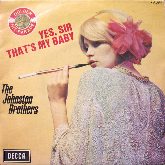 The Johnston Brothers : Yes, Sir That's My Baby (7", Med)