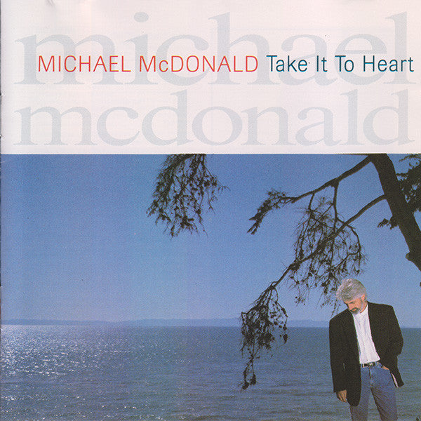 Michael McDonald : Take It To Heart (CD, Album)