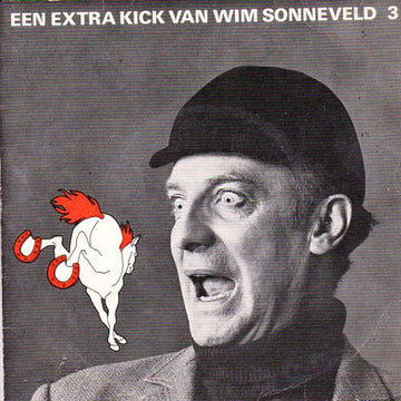 Wim Sonneveld : Een Extra Kick Van Wim Sonneveld 3 (7")