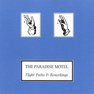 The Paradise Motel : Flight Paths & Reworkings (2xCD, Album)