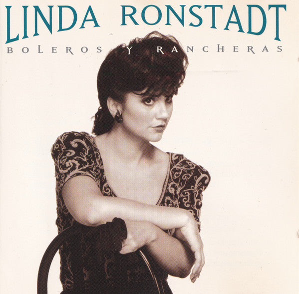 Linda Ronstadt : Boleros Y Rancheras (CD, Album, Comp)