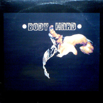 Body Hard : Screaming In The Dark (12")