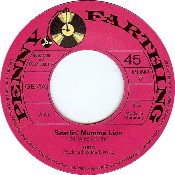 Judd (2) : Snarlin' Mumma Lion (7", Single, Mono)
