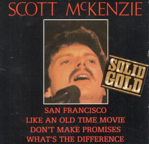 Scott McKenzie : San Francisco / Like An Old Time Movie / Don't Make Promises / What's The Difference (CD, Mini, Maxi)