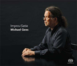 Erik Satie - Michael Gees : ImproviSatie (SACD, Hybrid, Multichannel, Album)