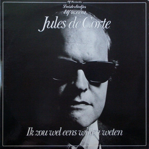 Jules de Corte : Ik Zou Wel Eens Willen Weten (2xLP, Comp)