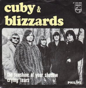 Cuby + Blizzards : The Sunshine Of Your Shadow / Crying Tears (7", Single, Mono)