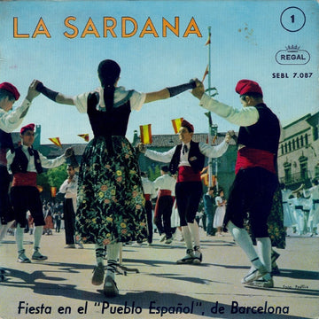 Various : La Sardana 1 (Fiesta En El "Pueblo Espanol", De Barcelona) (7", EP)