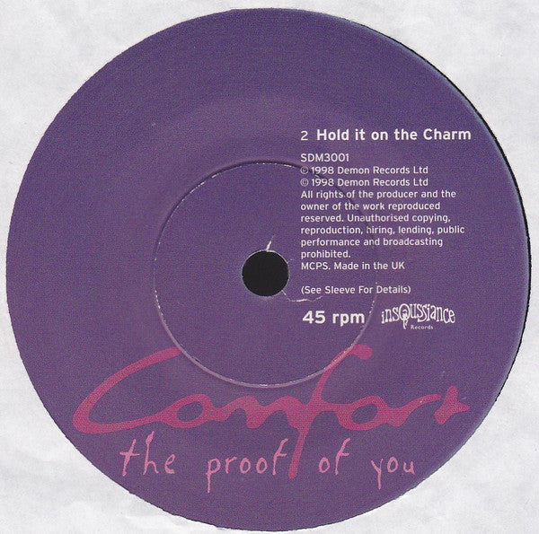 Comfort : The Proof Of You (7", Num)