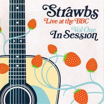 Strawbs : Live At The BBC Vol. One: In Session (CD)