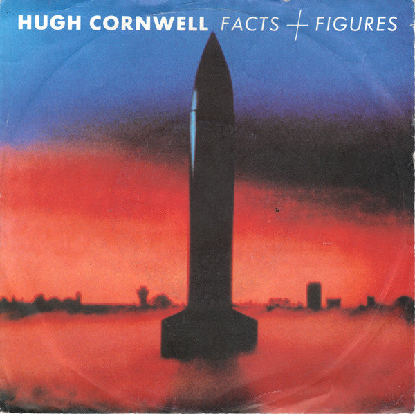 Hugh Cornwell : Facts + Figures (7", Single)