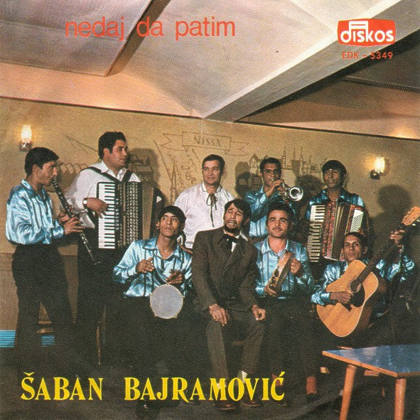 Šaban Bajramović Uz Pratnju Ansambl Braće Demirović : Nedaj Da Patim (7", EP)