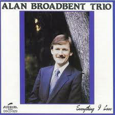 Alan Broadbent Trio : Everything I Love (LP, Album)