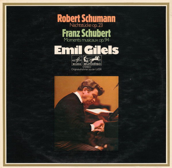Robert Schumann / Franz Schubert - Emil Gilels : Nachtstücke Op. 23 / Moments Musicaux Op. 94 (LP)
