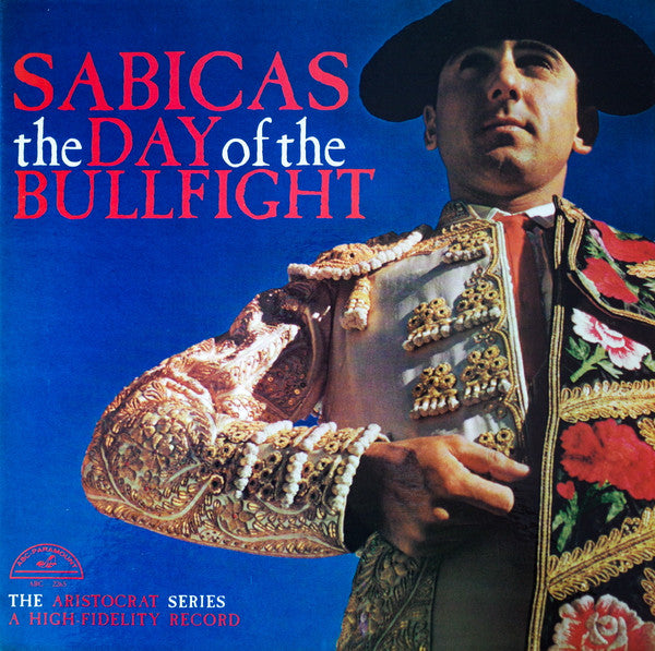 Sabicas : The Day Of The Bullfight (LP, Album, Mono)