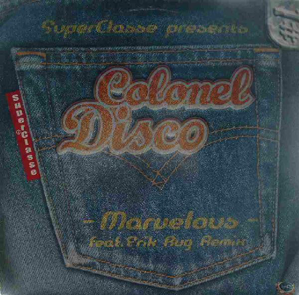 Colonel Disco : Marvelous (12")