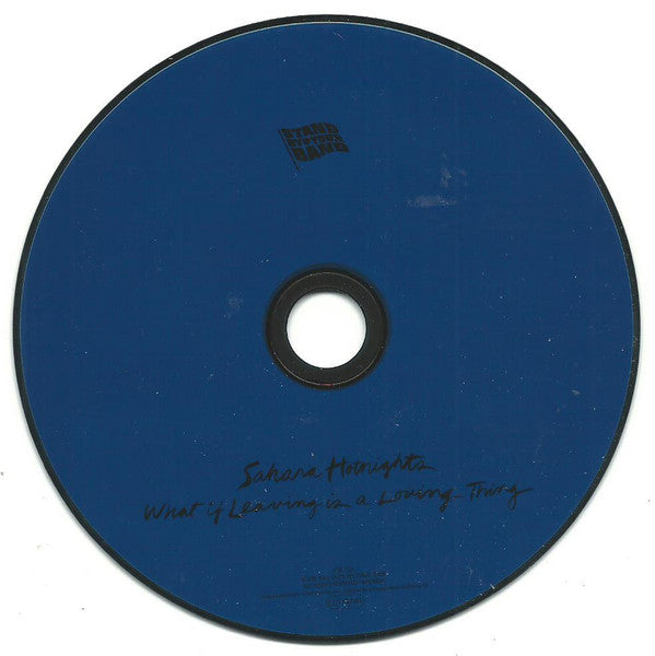 Sahara Hotnights : What If Leaving Is A Loving Thing (CD, Album, RE)