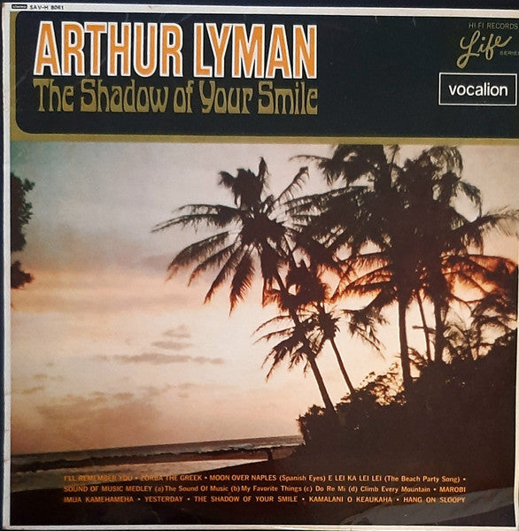 Arthur Lyman : The Shadow Of Your Smile (LP, Album)