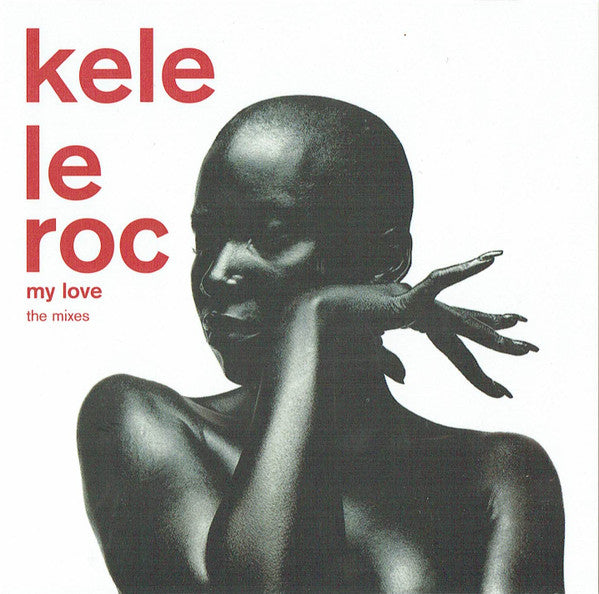 Kele Le Roc : My Love (The Mixes) (CD, Single)