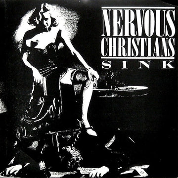 Nervous Christians : Sink (2x7")